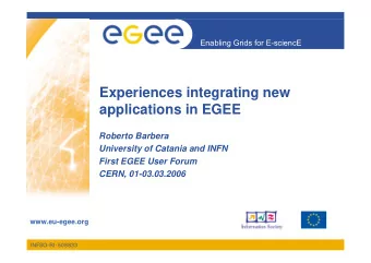 Experiences integrating new  applications in EGEE  Roberto Barbera  University of Catania and INFN