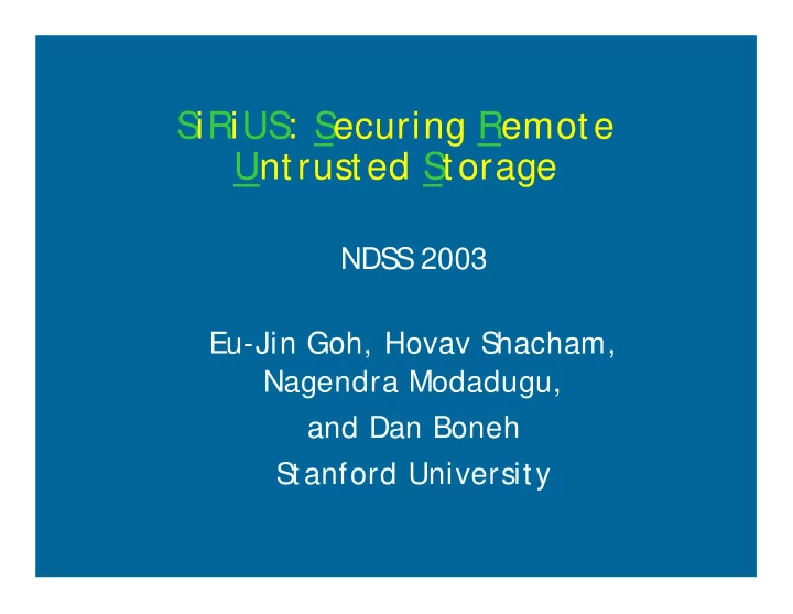 s irius securing remote untrusted s torage