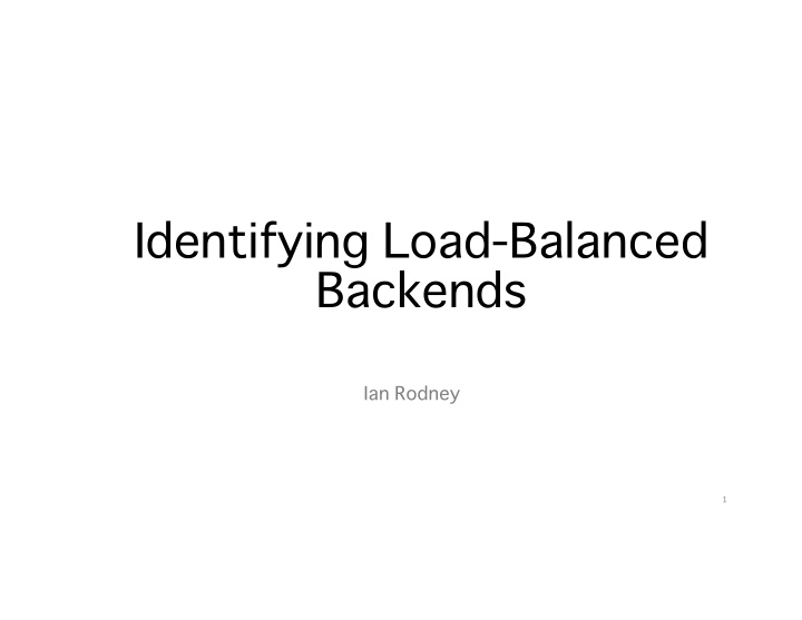 identifying load balanced backends