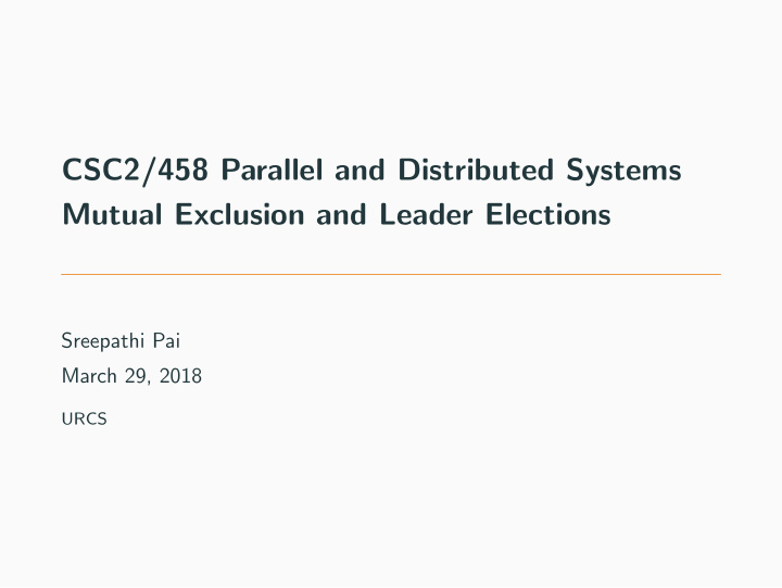 csc2 458 parallel and distributed systems mutual