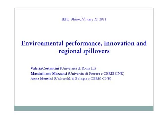 Environmental performance, innovation and  regional spillovers Valeria Costantini (Universit di