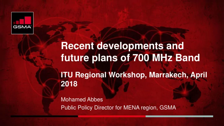 future plans of 700 mhz band