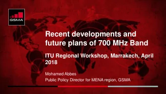 future plans of 700 MHz Band  ITU Regional Workshop, Marrakech, April  2018  Mohamed Abbes  Public