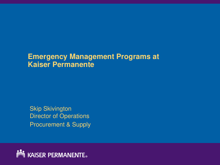 emergency management programs at kaiser permanente