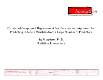 Correlated Component Regression: A Fast Parsimonious Approach for  Predicting Outcome Variables