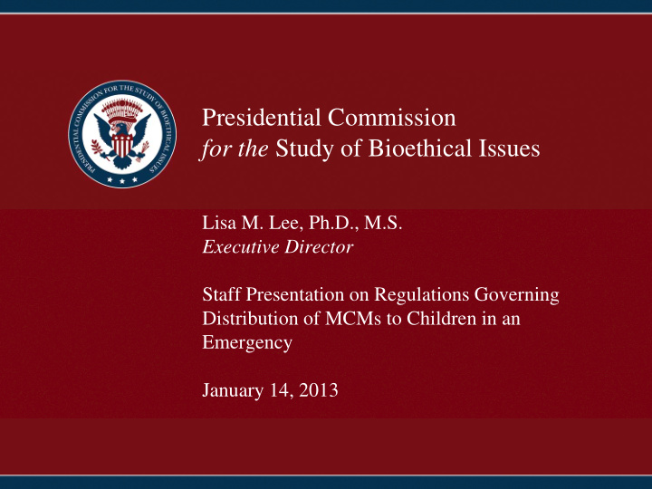presidential commission for the study of bioethical issues