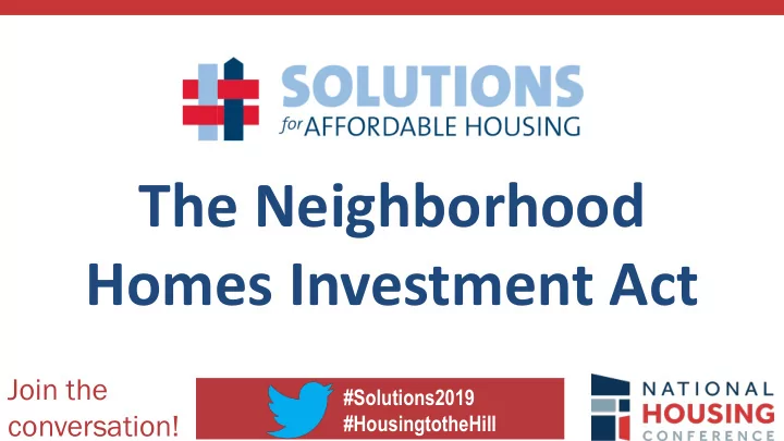 the neighborhood homes investment act