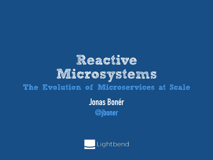 reactive microsystems