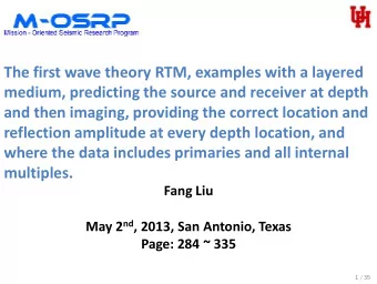 medium, predicting the source and receiver at depth  and then imaging, providing the correct