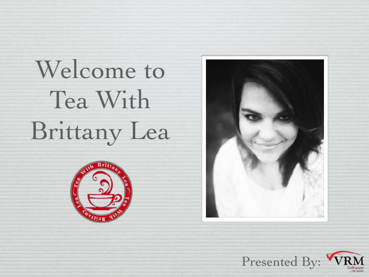 welcome to tea with brittany lea