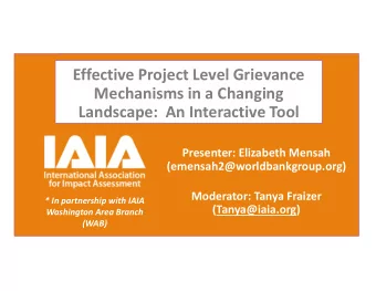 Effective Project Level Grievance  Mechanisms in a Changing  Landscape:  An Interactive Tool