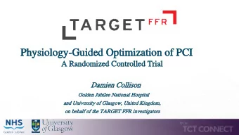 Physiology-Guided Optimization of PCI  A Randomized Controlled Trial  Damien Collison  Golden