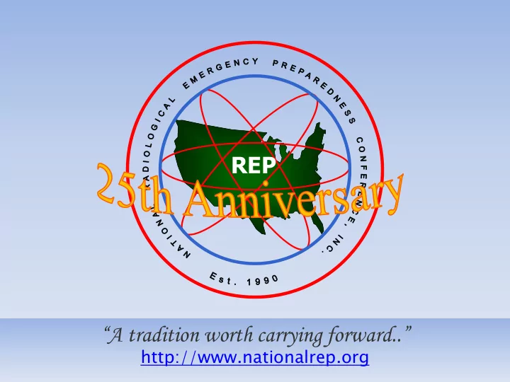 rep a tradition worth carrying forward
