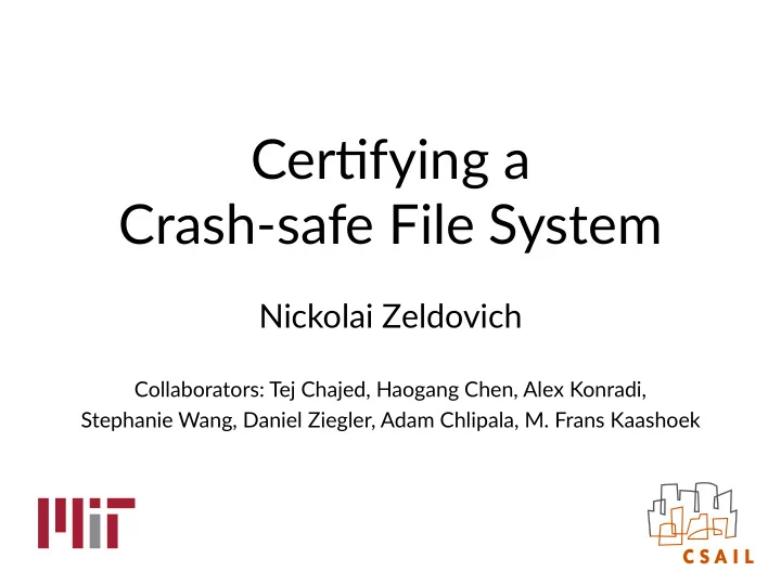 cer fying a crash safe file system