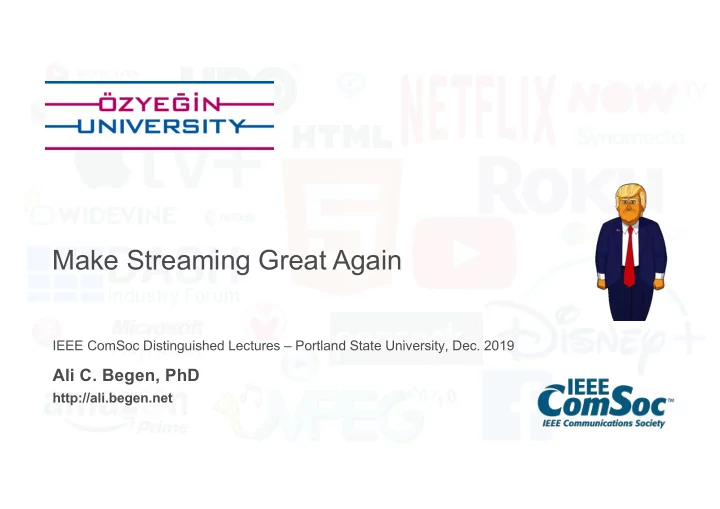 make streaming great again