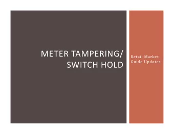 METER TAMPERING/  Retail Market  Guide Updates  SWITCH HOLD  ANTITRUST ADMONITION  ERCOT