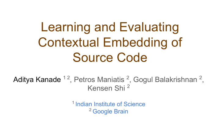 learning and evaluating contextual embedding of source