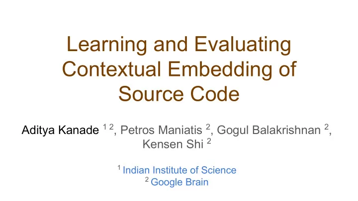 learning and evaluating contextual embedding of source