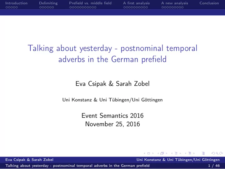 talking about yesterday postnominal temporal adverbs in