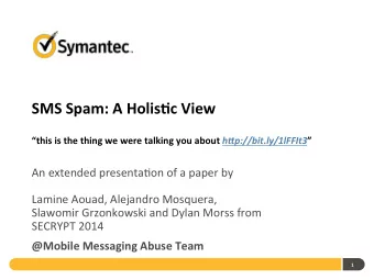 SMS  Spam:  A  Holis/c  View       this  is  the  thing  we