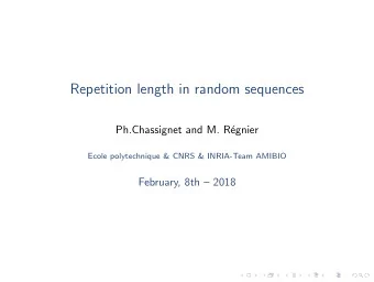 Repetition length in random sequences  Ph.Chassignet and M. R  egnier  Ecole polytechnique &amp;