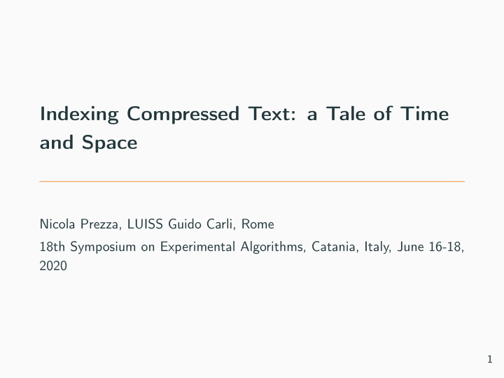 indexing compressed text a tale of time and space