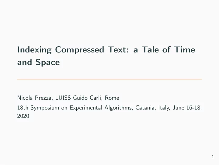 indexing compressed text a tale of time and space
