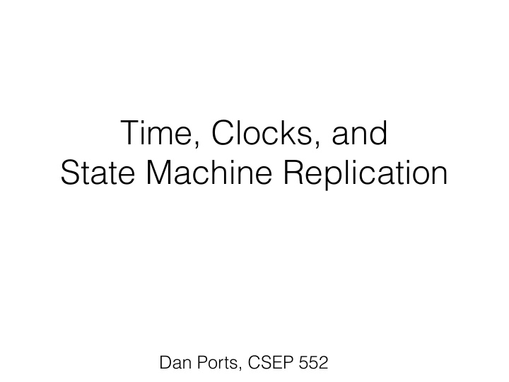time clocks and state machine replication