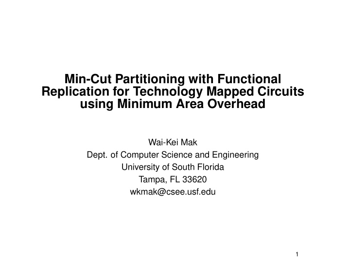 min cut partitioning with functional replication for