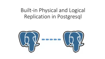 Built-in Physical and Logical  Replication in Postgresql  Frat Gle  - Company  Hepsiexpress