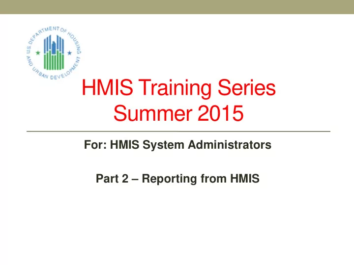hmis training series summer 2015