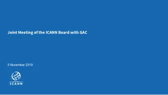 Joint Meeting of the ICANN Board with GAC  5 November 2019  ICANN Boards open discussion topic