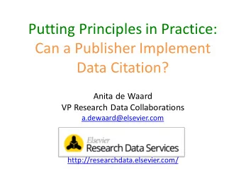 Data Citation?  Anita de Waard  VP Research Data Collaborations  a.dewaard@elsevier.com