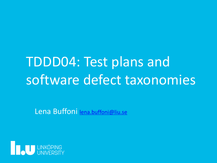 tddd04 test plans and software defect taxonomies