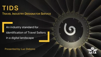 TIDS T RAVEL I NDUSTRY D ESIGNATOR S ERVICE  An industry standard for  identification of Travel