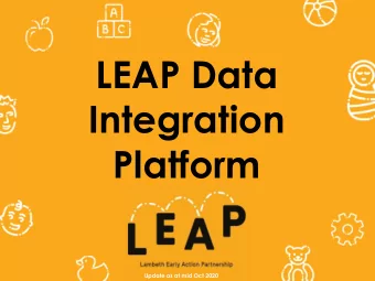LEAP Data  Integration  Platform  Update as at mid Oct 2020  Introduction to LEAP  LEAP is an