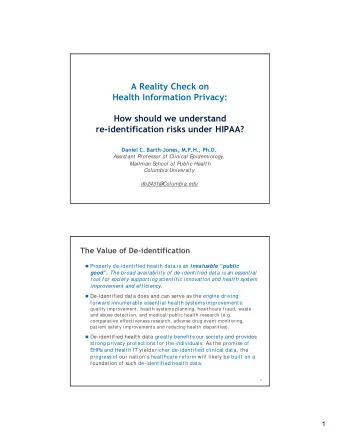 A Reality Check on  Health Information Privacy:  How should we understand  re-identification risks