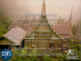 Automated tracking  of computational experiments  using Sumatra  Andrew Davison  Unit de