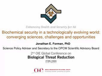Biochemical security in a technologically evolving world:  converging sciences, challenges and