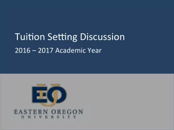 Tui$on  Se*ng  Discussion    2016    2017  Academic  Year    Tui$on