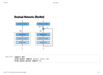 Residual Networks (ResNet)  Residual Networks (ResNet)  In [1]: import d2l from mxnet import gluon,