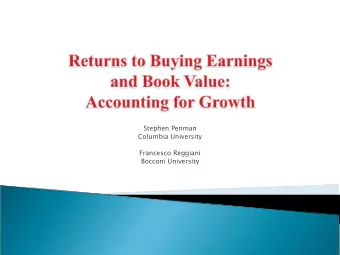 Stephen Penman  Columbia University  Francesco Reggiani  Bocconi University  Observations: