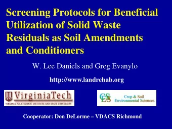 Screening Protocols for Beneficial  Utilization of Solid Waste  Residuals as Soil Amendments  and