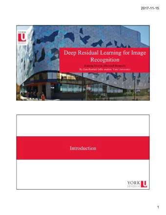 Deep Residual Learning for Image  Recognition  Kaiming He et al. (Microsoft Research)  By Zana