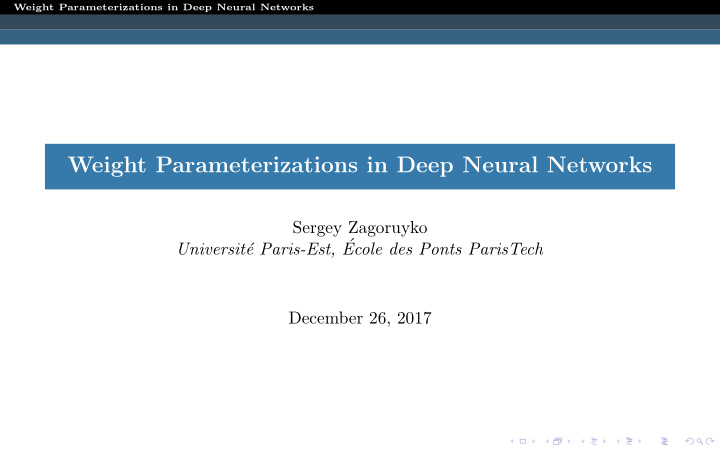 weight parameterizations in deep neural networks