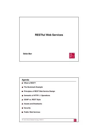 RESTful Web Services  Stefan Marr  Agenda  What is REST?  The Bookmark Example  Principles of REST
