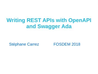 Writing REST APIs with OpenAPI  and Swagger Ada  Stphane Carrez  FOSDEM 2018  OpenAPI and Swagger