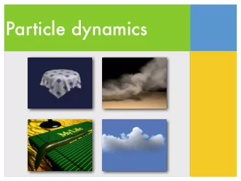 Particle dynamics   Second-order motion   Particle system   Forces   Constraints