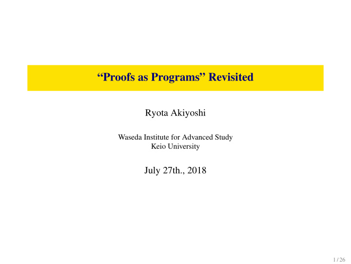 proofs as programs revisited