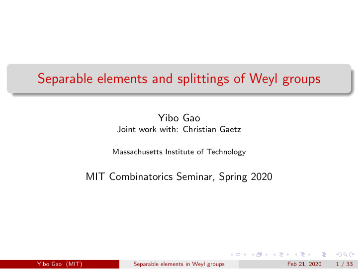 separable elements and splittings of weyl groups
